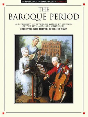 An Anthology of Piano Music Volume 1: The Baroque Period (Piano Solo)