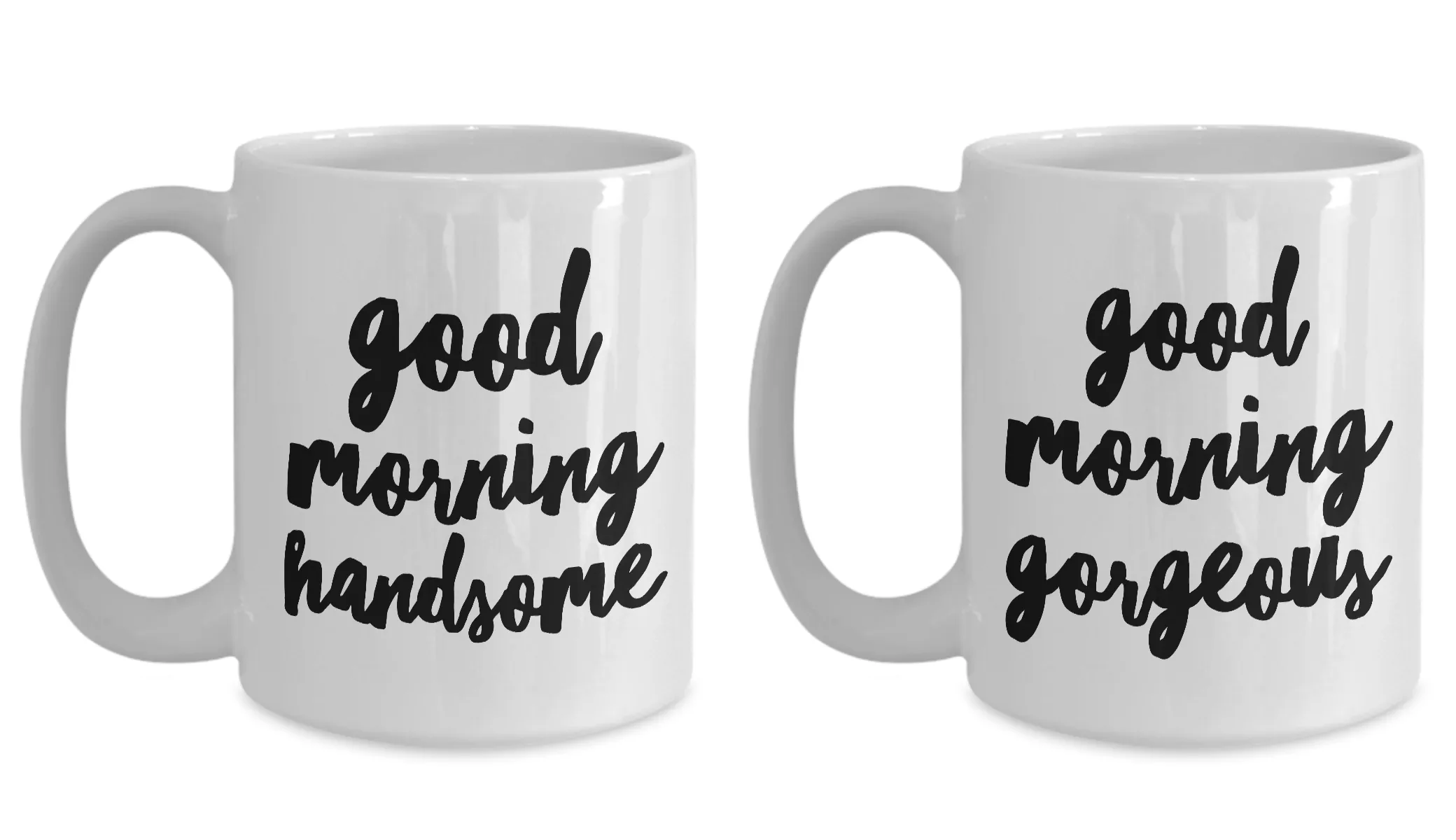 Matching Couple Mugs - Good Morning Gorgeous Coffee Mug Good Morning Handsome Mug Cute Ceramic Tea Cup Gift for Her & Him