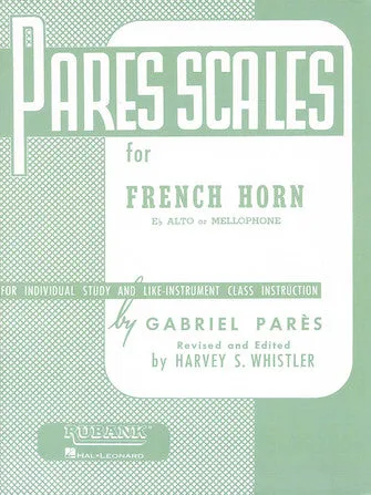 Pares Scales - French Horn in F or E-flat and Mellophone