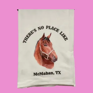 There's No Place Like McMahan Flour Sack Towel