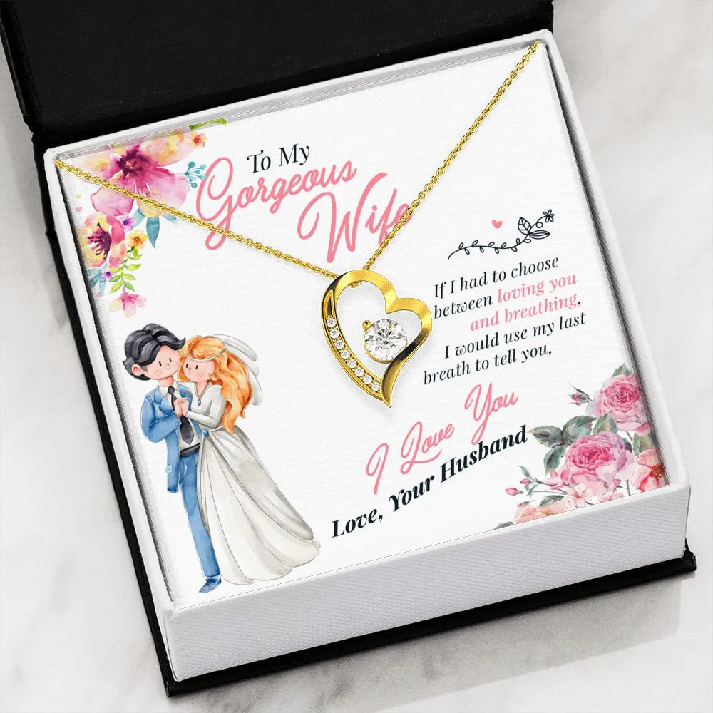To My Gorgeous Wife Last Breath Heart Pendant Necklace