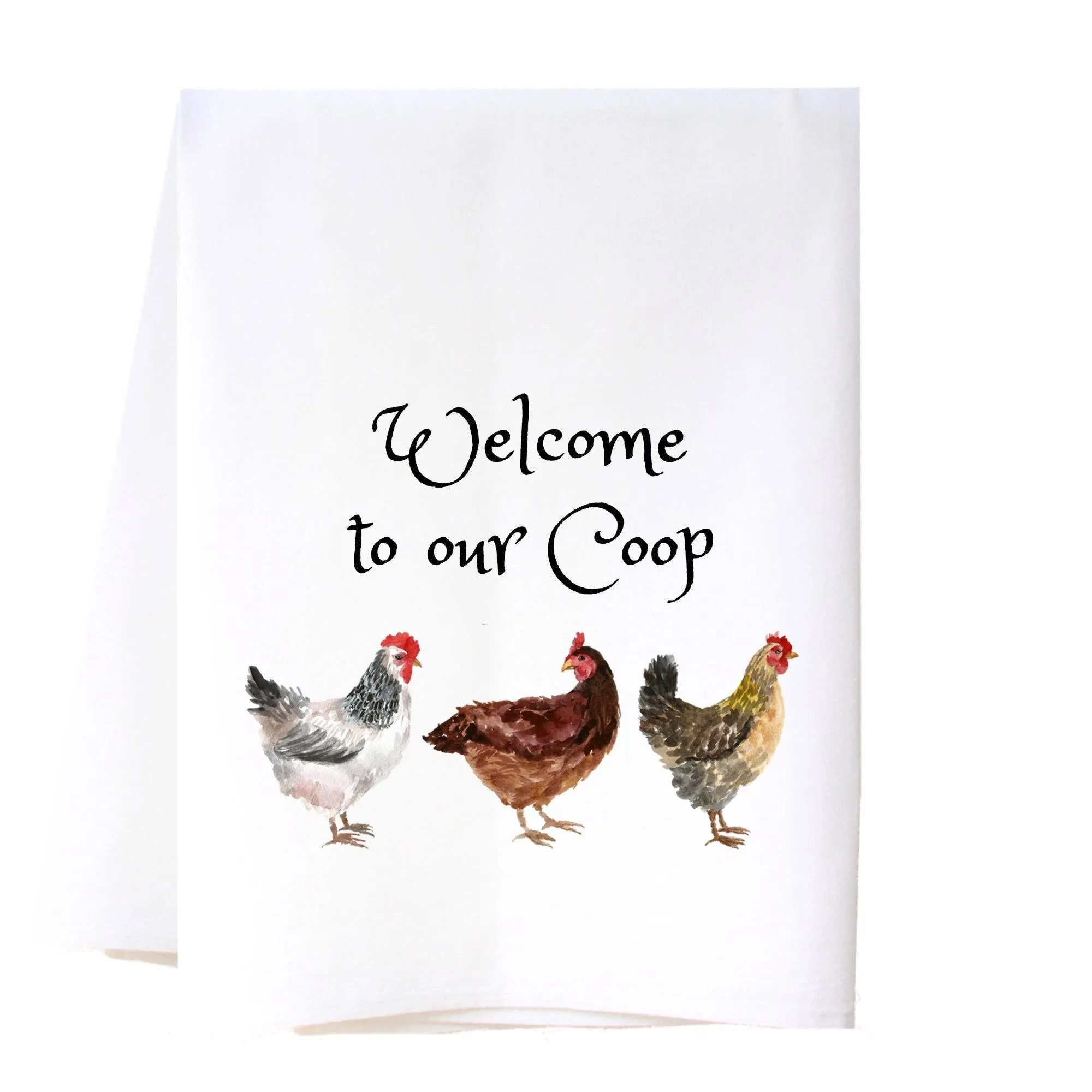 Welcome To Our Coop Flour Sack Towel